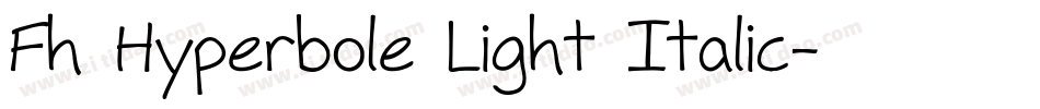Fh Hyperbole Light Italic字体转换